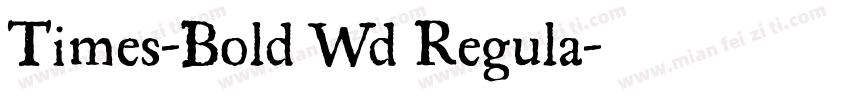 Times-Bold Wd Regula字体转换